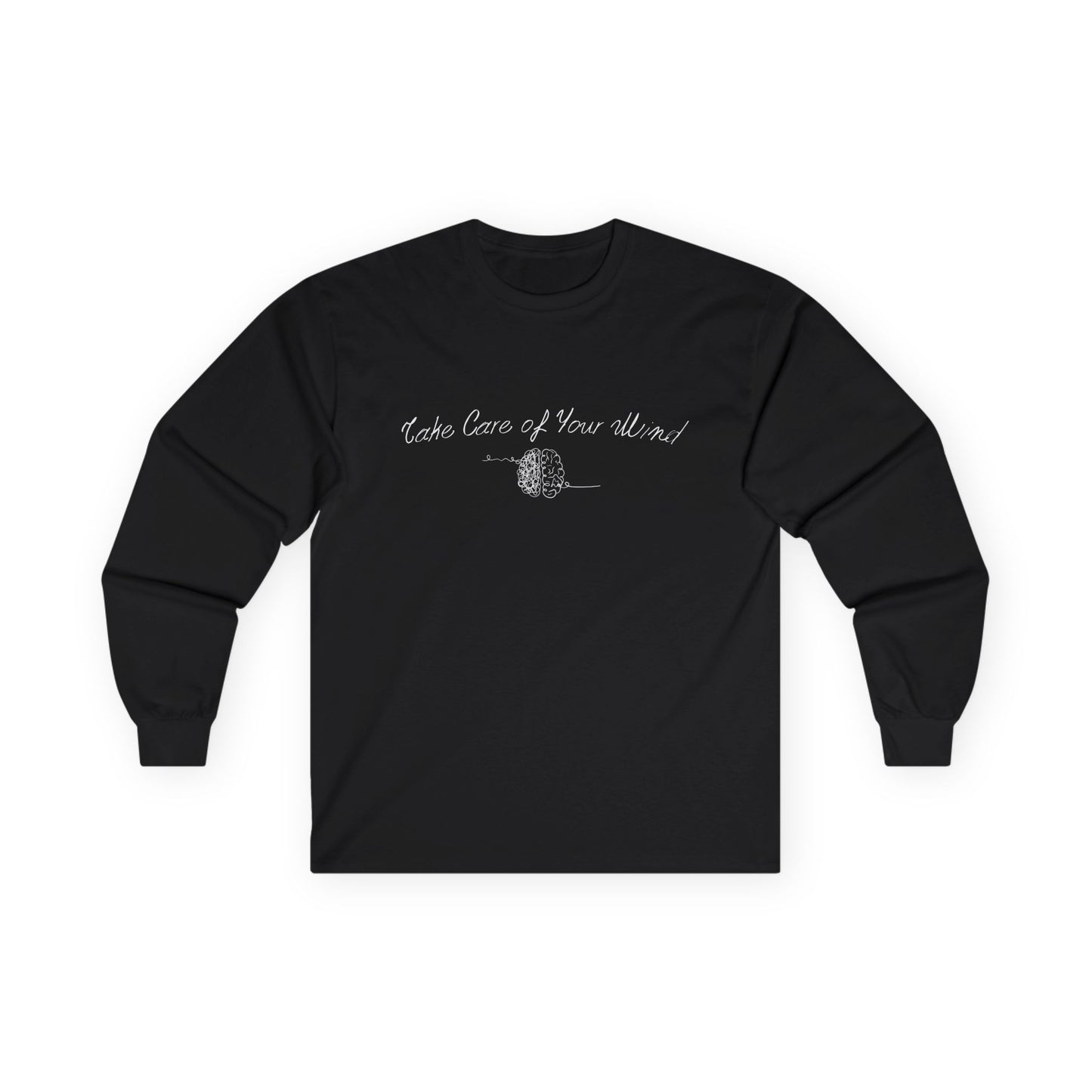 Take Care of Your Mind Long Sleeve – Mental Wellness Graphic Shirt