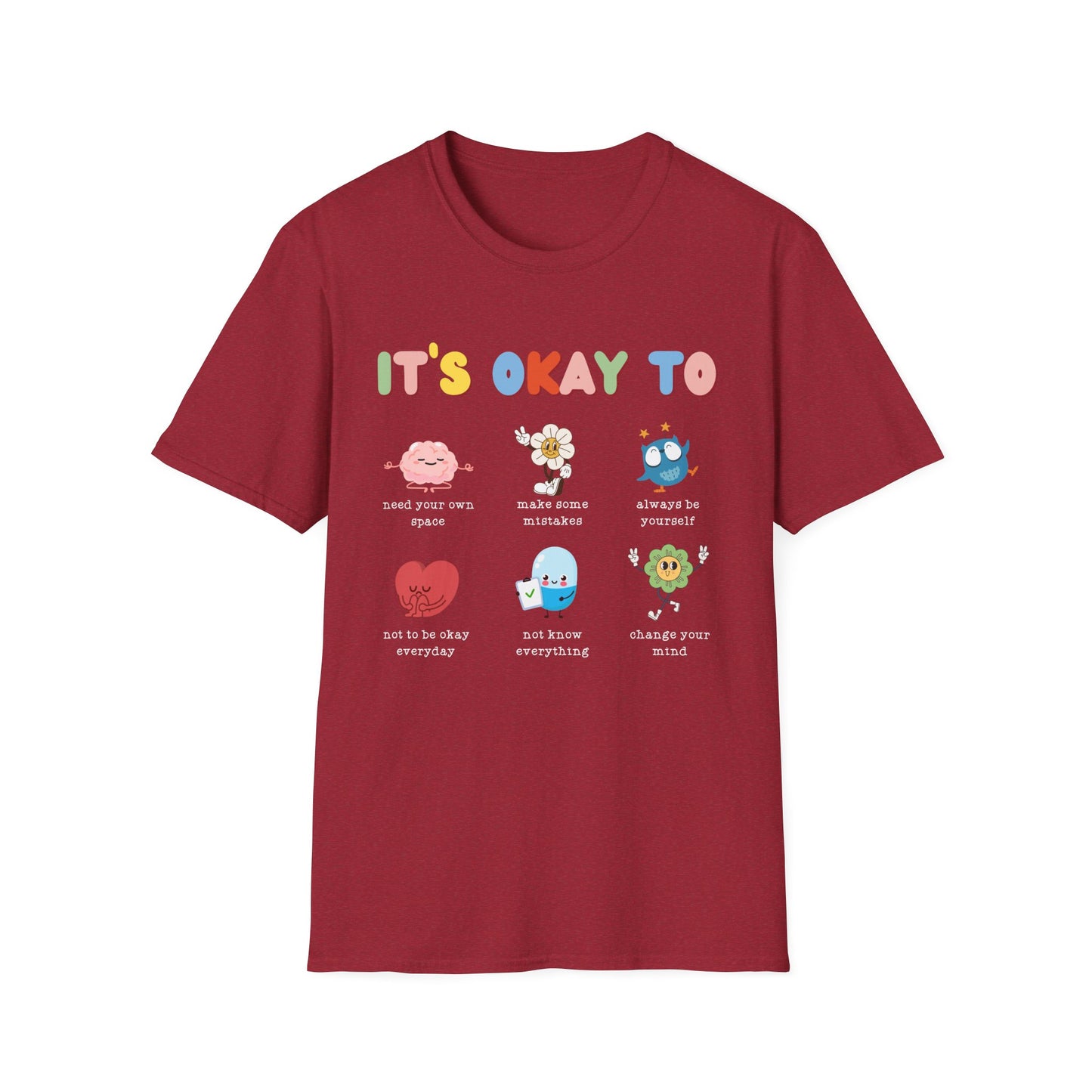 Its Okay To Unisex T-Shirt