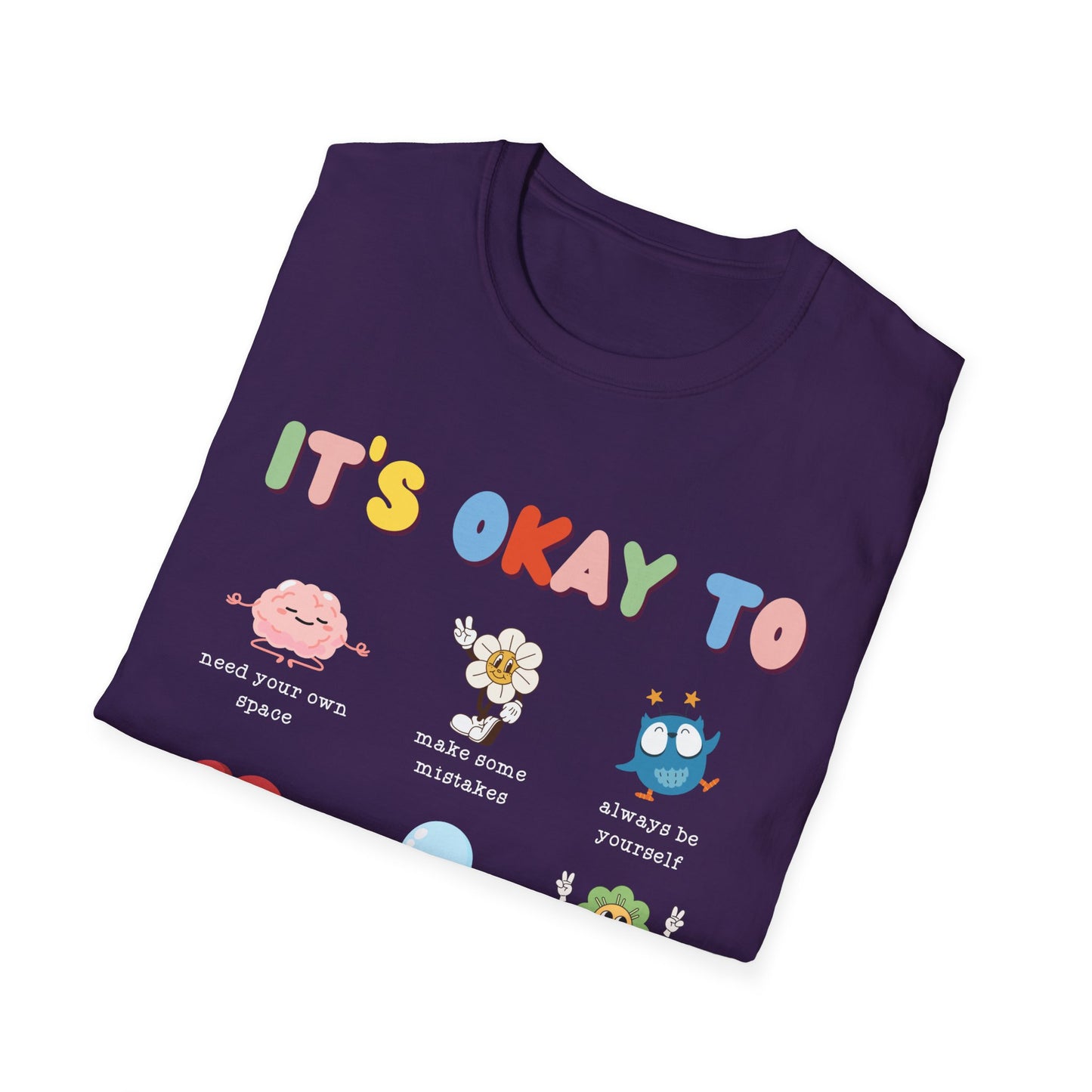 Its Okay To Unisex T-Shirt