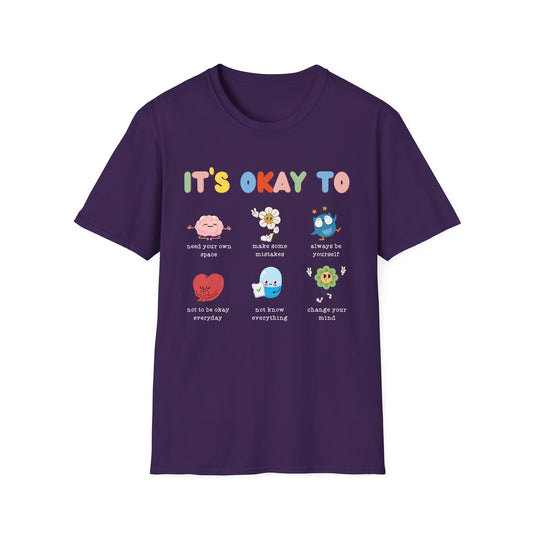 Its Okay To Unisex T-Shirt