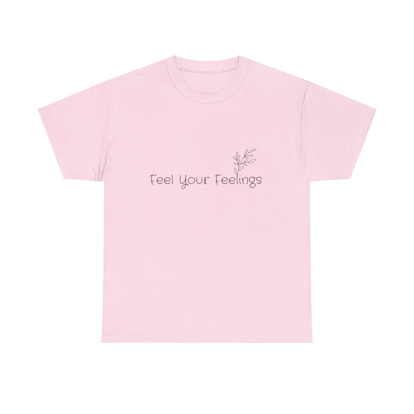 Feel Your Feelings – Emotional Wellness Tee