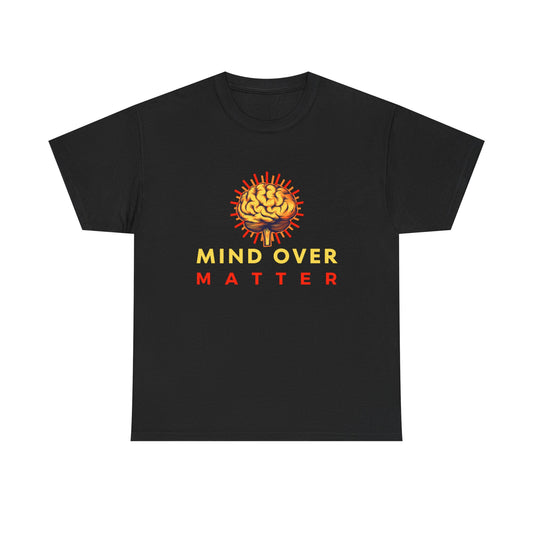 Mind Over Matter – Unbreakable Spirit Tee