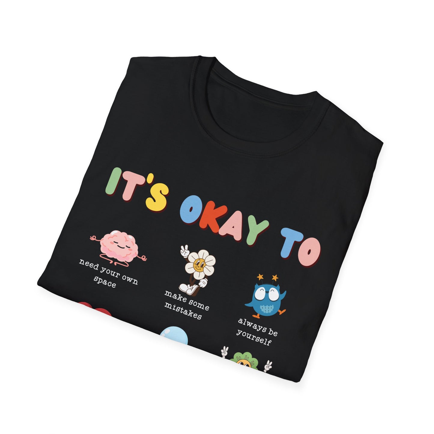 Its Okay To Unisex T-Shirt